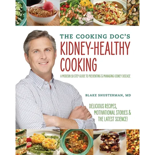 The Cooking Doc's Kidney-Healthy Cooking - Paperback
