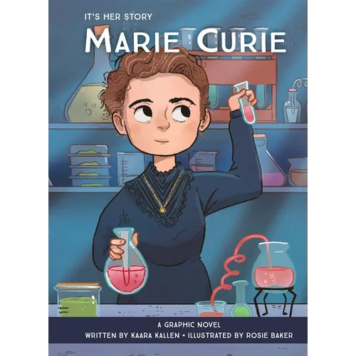 It's Her Story Marie Curie: A Graphic Novel - Library Binding