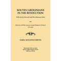 South Carolinians in the Revolution. with Service Records and Miscellaneous Data. Also, Abstracts of Wills, Laurens County (Ninety-Six District), 1775