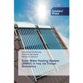 Solar Water Heating System (SWHS) in Iraq via Trnsys Simulation - Paperback