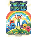 Slaying Thought Monsters: The Young Adventurer's Guide in Conquering Negative Thinking, Boosting Resilience, and Building Unbreakable Confidence by Ma - Paperback