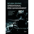 Scuba Diving Operational Risk Management: An SAS approach to principles, techniques and application - Paperback