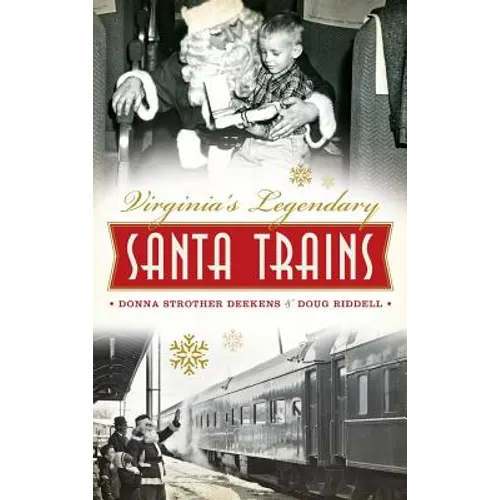 Virginia's Legendary Santa Trains