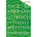 The Best American Science and Nature Writing 2019 - Paperback