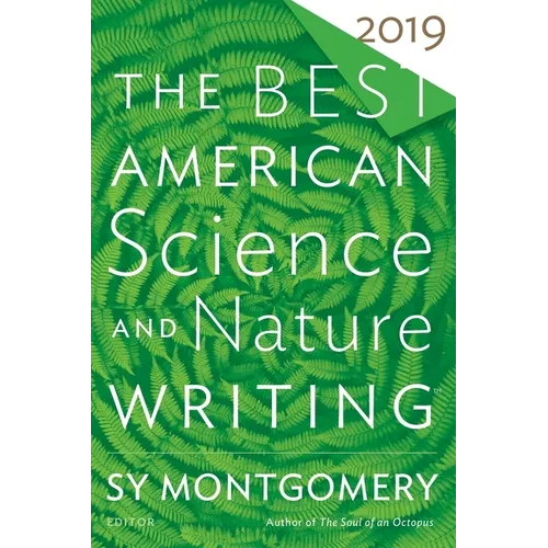 The Best American Science and Nature Writing 2019 - Paperback