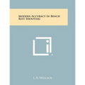 Modern Accuracy In Bench Rest Shooting - Paperback