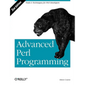 Advanced Perl Programming: The Worlds Most Highly Developed Perl Tutorial - Paperback