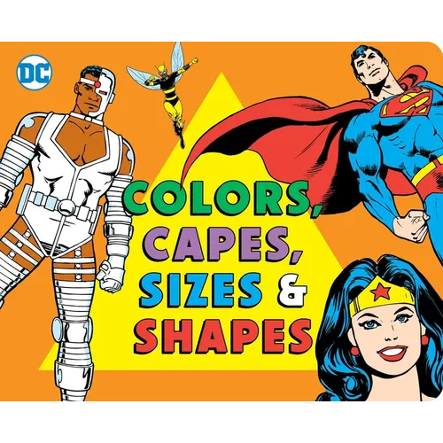 Colors and Capes, Sizes and Shapes - Board Book