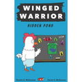 Winged Warrior: Hidden Pond - Paperback