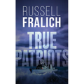 True Patriots - Paperback