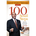 100 Small Steps: The First 100 Pounds You Gotta Think Right - Paperback
