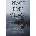 Peace River Village - Paperback