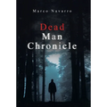 Dead Man Chronicle - Hardcover