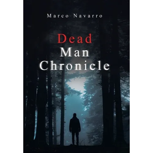 Dead Man Chronicle - Hardcover