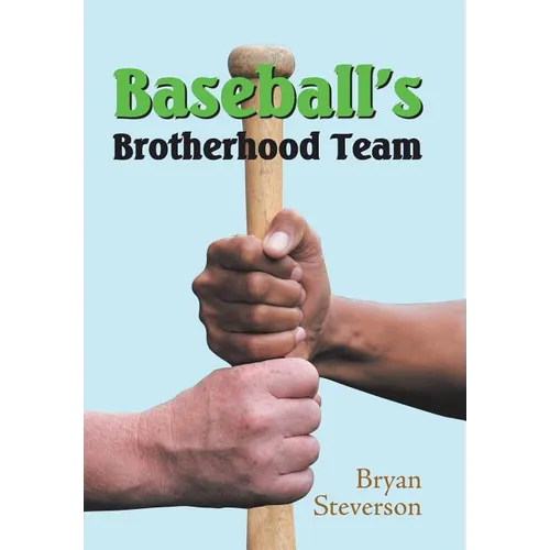 Baseball'S Brotherhood Team - Hardcover