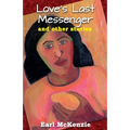 Love's Last Messenger and other Stories - Paperback