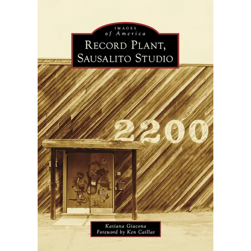 Record Plant, Sausalito Studios - Paperback