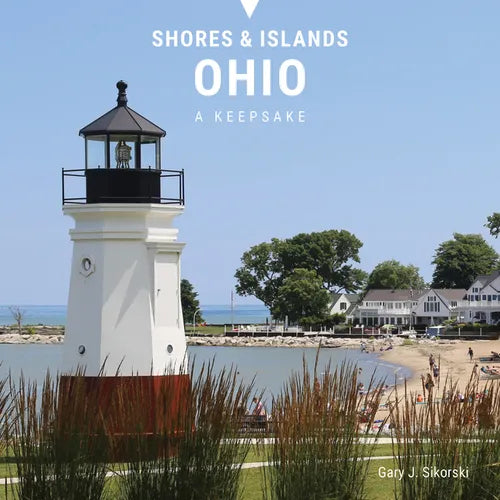 Shores & Islands Ohio: A Keepsake