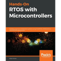 Hands-On RTOS with Microcontrollers: Building real-time embedded systems using FreeRTOS, STM32 MCUs, and SEGGER debug tools - Paperback