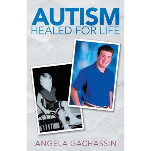 Autism Healed for Life - Paperback