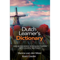 Dutch Learner's Dictionary: 1001 Dutch Words in Frequency Order with Example Sentences - Paperback