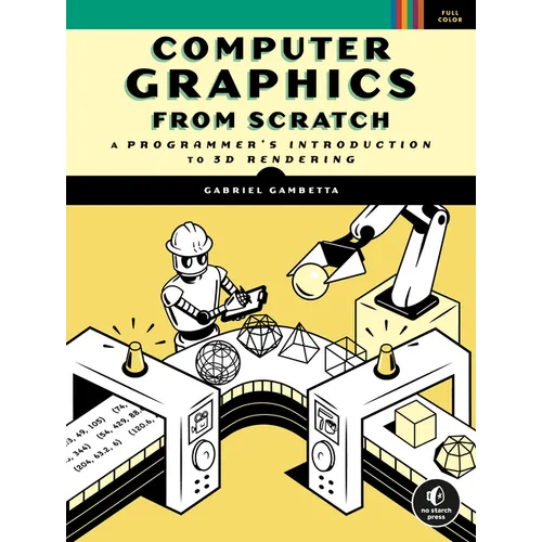 Computer Graphics from Scratch: A Programmer's Introduction to 3D Rendering - Paperback