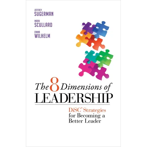 The 8 Dimensions of Leadership: Disc Strategies for Becoming a Better Leader - Paperback