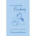 The Sweetest Little Blueberry - Paperback