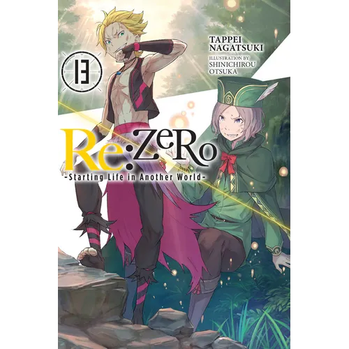 RE: Zero -Starting Life in Another World-, Vol. 13 (Light Novel): Volume 13 - Paperback