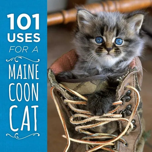 101 Uses for a Maine Coon Cat - Hardcover