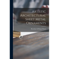 Artistic Architectural Sheet Metal Ornaments - Paperback