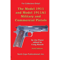 The Model 1911 and Model 1911A1 Military and Commercial Pistols