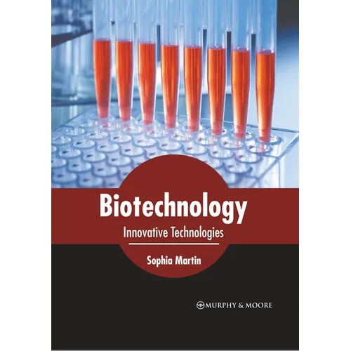 Biotechnology: Innovative Technologies - Hardcover