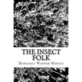 The Insect Folk - Paperback
