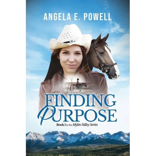 Finding Purpose: Book 1 in the Mylin Valley Series - Paperback