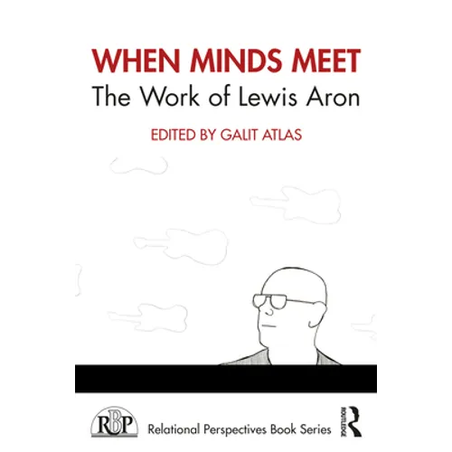 When Minds Meet: The Work of Lewis Aron - Paperback