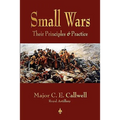 Small Wars: Their Principles and Practice