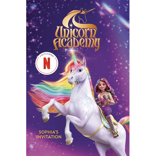 Unicorn Academy: Sophia's Invitation - Hardcover