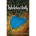 Wholeheartedly - Paperback