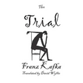 The Trial: Large Print (16 pt font) - Paperback