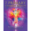 7 Primary Chakra System: An Illustrated Guide to the 7 Primary Chakras - Paperback