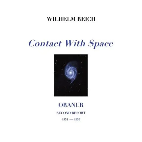 Contact With Space: Oranur; Second Report 1951 - 1956 - Paperback