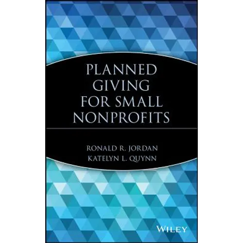 Planned Giving for Small Nonprofits - Hardcover
