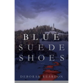 Blue Suede Shoes - Paperback