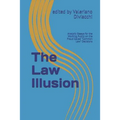 The Law Illusion: Analytic Essays for the Working Public on the Fraud Called "Common Law" Decisions