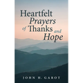 Heartfelt Prayers of Thanks and Hope - Paperback