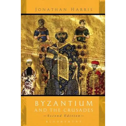 Byzantium and the Crusades