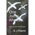 One Jump Ahead: Escape on the Vyner Brooke - Paperback