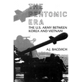 The Pentomic Era: The U.S. Army Between Korea and Vietnam