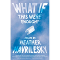What If This Were Enough? - Paperback